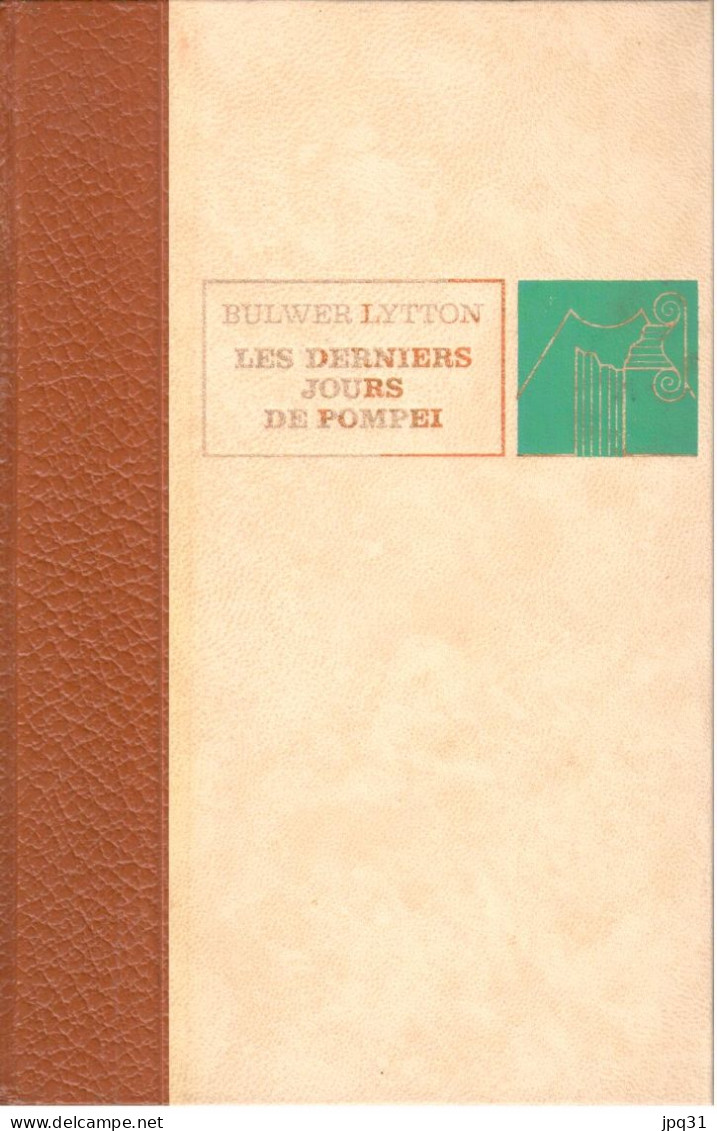 Bulwer Lytton - Les Derniers Jours De Pompéi - Ed. De L'Erable - 1967 - Adventure