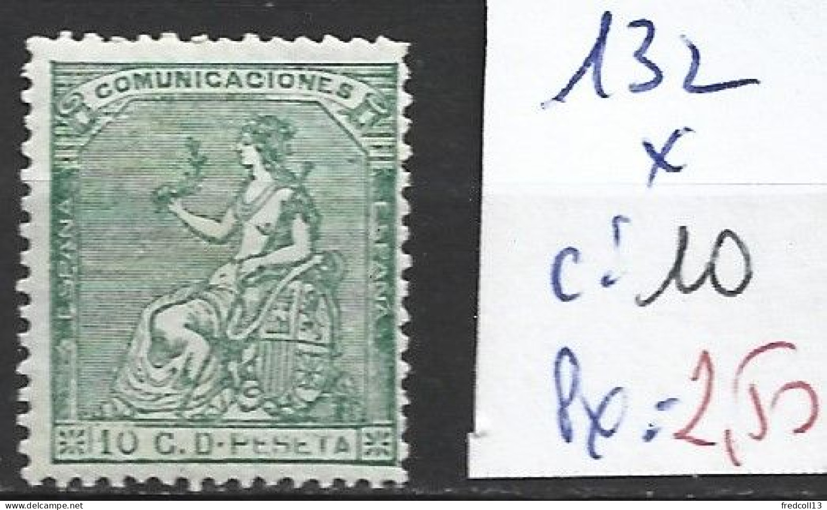 ESPAGNE 132 * Côte 10 € - Neufs