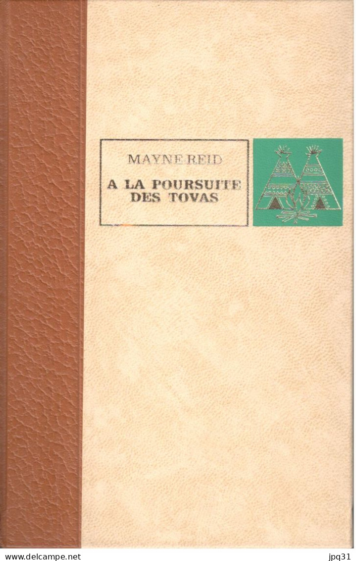 Mayne Reid - A La Poursuite Des Tovas - Ed. De L'Erable - 1967 - Adventure