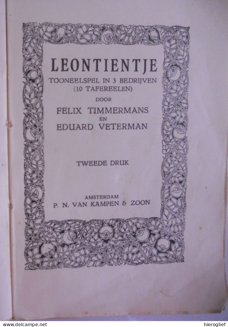 LEONTIENTJE Tooneelspel Door Felix Timmermans & Eduard Veterman Lier / Amsterdam Van Kampen & Zoon Toneel - Belletristik