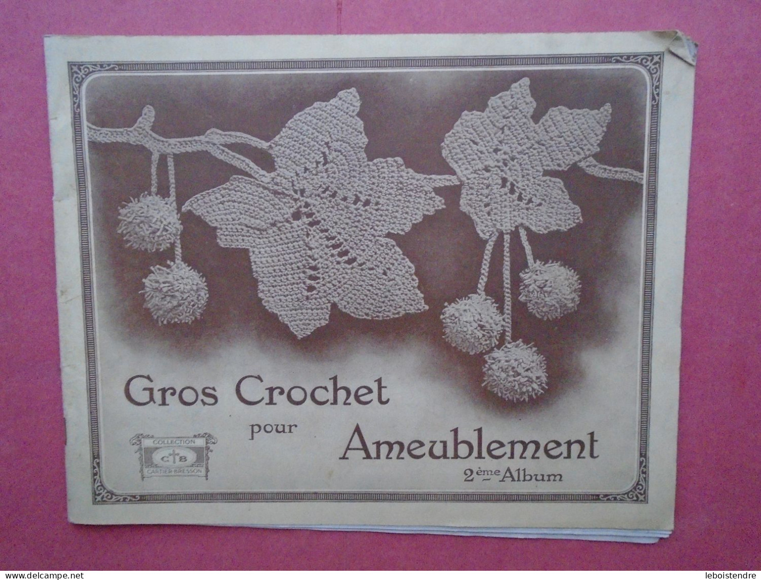 GROS CROCHET POUR AMEUBLEMENT 2 EME ALBUM COLLECTION CARTIER BRESSON 1926 OUVRAGE DE DAMES - Décoration Intérieure