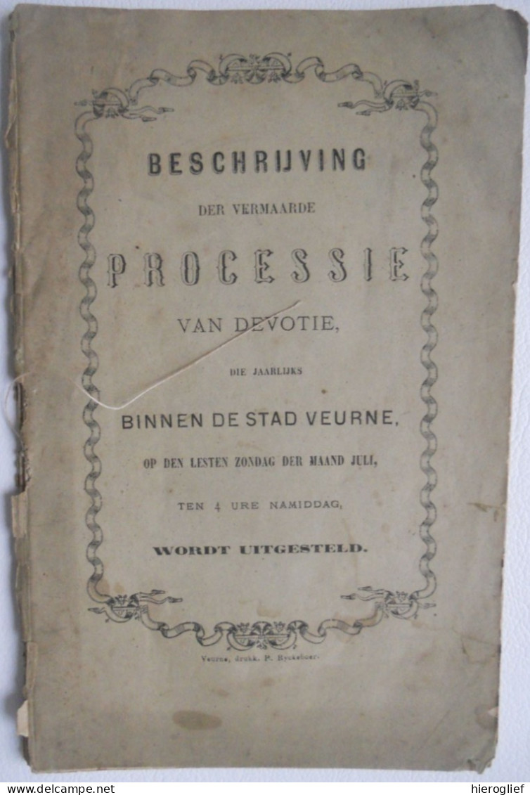 Beschrijving Der Vermaarde PROCESSIE V Devotie BINNEN DE STAD VEURNE - Chamon / Boetprocessie Boete Boetelingen Westhoek - History