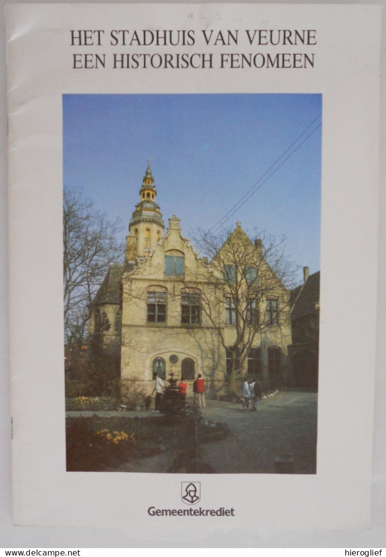 HET STADHUIS VAN VEURNE Een Historisch Fenomeen Door Jan Van Acker 1988 Grote Markt Westhoek Architectuur Kunst Pui - Storia