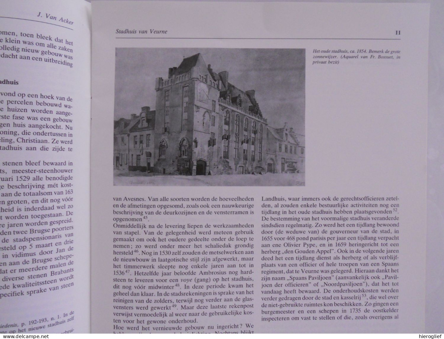 HET STADHUIS VAN VEURNE Een Historisch Fenomeen Door Jan Van Acker 1988 Grote Markt Westhoek Architectuur Kunst Pui - Histoire