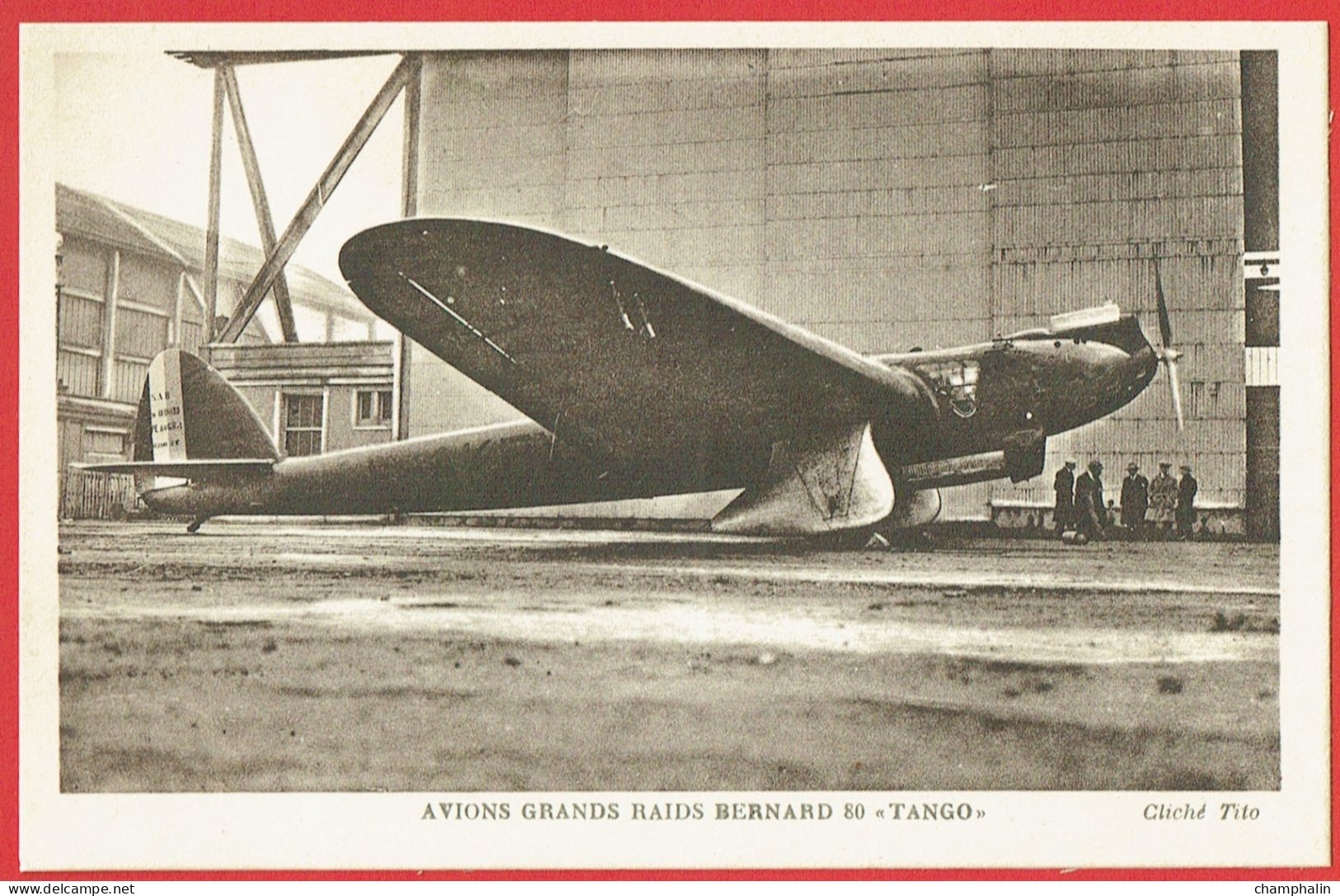 Avions Grands Raids Bernard 80 Tango - Monoplan Bernard 80 - Moteur Hispono-Suiza - Record Du Monde Paillard & Mermoz - 1919-1938: Entre Guerres