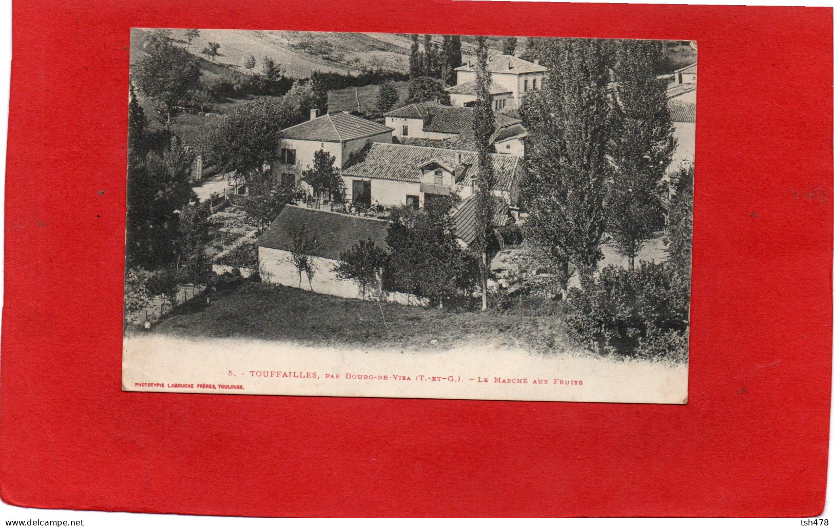 82----TOUFFAILLES Par BOURG DE VISA---Le Marché Aux Fruits--voir 2 Scans - Bourg De Visa