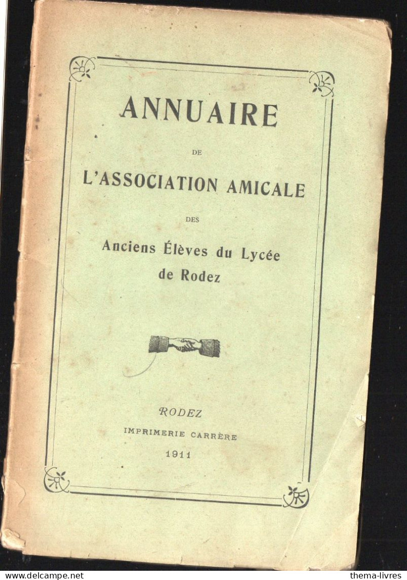 Rodez (12 Aveyron) Annuaire Association  Anciens élèves Du Lycée De Rodez  1911 (PPP45995) - Midi-Pyrénées