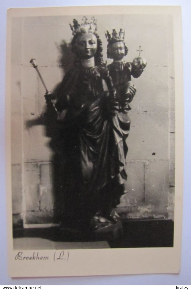 BELGIQUE - ANVERS - RANST - BROECHEM - Statue De La Vierge Et L'Enfant - Ranst