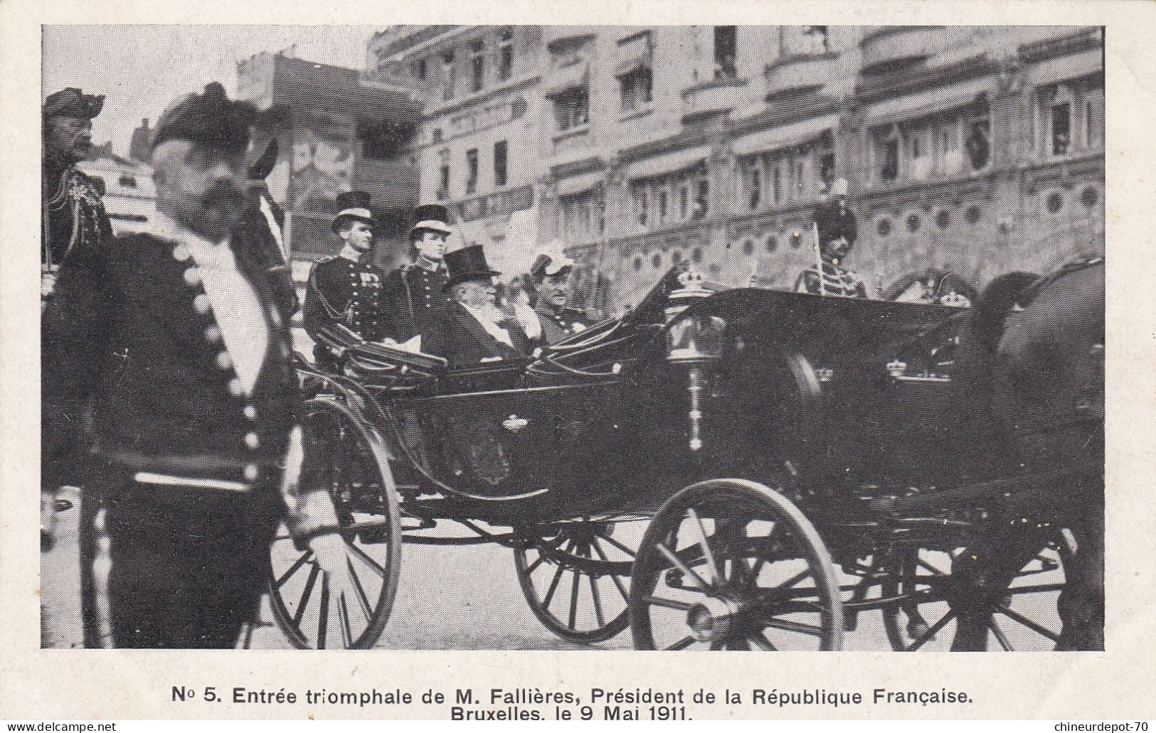 No 5 Entrée Triomphale De M Fallières Président De La République Française Bruxelles Le 9 Mai 1911 - Feiern, Ereignisse