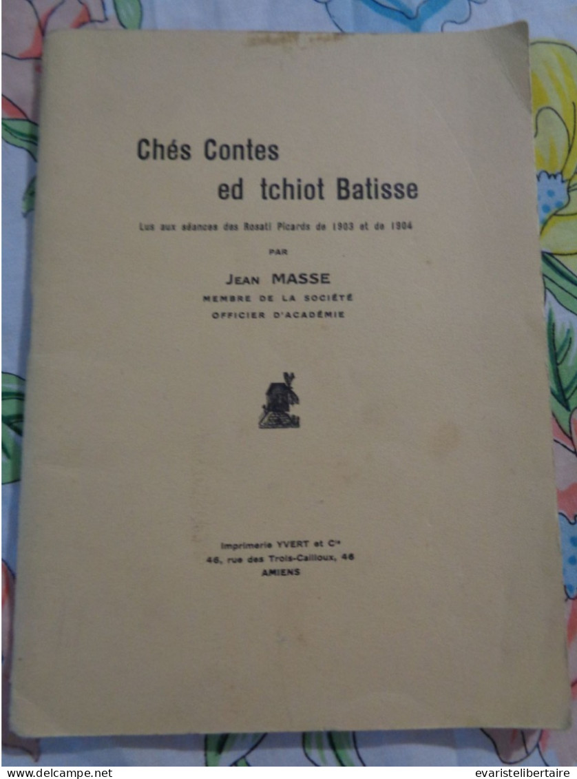 Chés Contes Ed Tchiot Batisse Par Jean Massé - Picardie - Nord-Pas-de-Calais