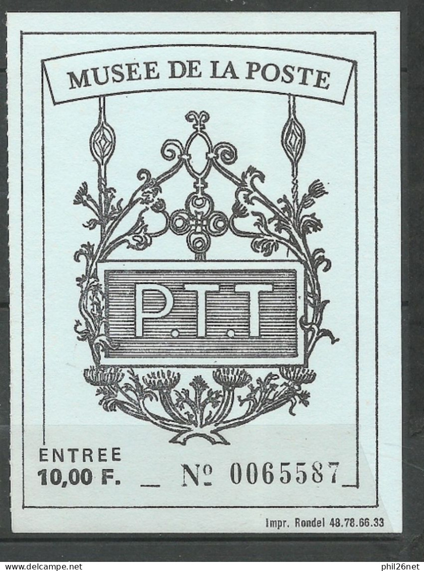 France Billet D'entrée  Musée De La Poste  10F  Années 70     B/TB   Voir Scans  Soldé ! ! ! - Expositions Philatéliques