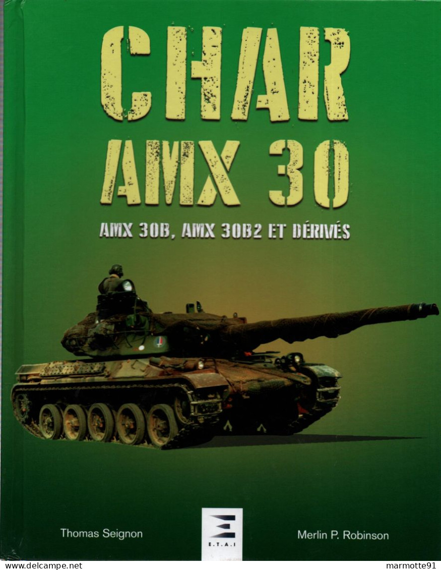CHAR AMX 30 30B 30B2 ET DERIVES BLINDE TANK ARME BLINDEE CAVALERIE - Véhicules