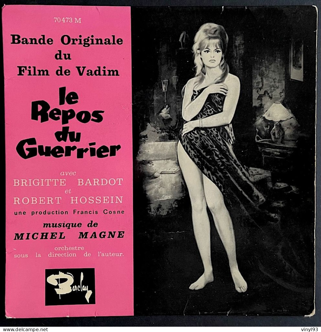 1962 - EP 45T B.O Du Film De Vadim "Le Repos Du Guerrier" Avec Brigitte Bardot - Musique M.Magne - Barclay 70 473 - Música De Peliculas