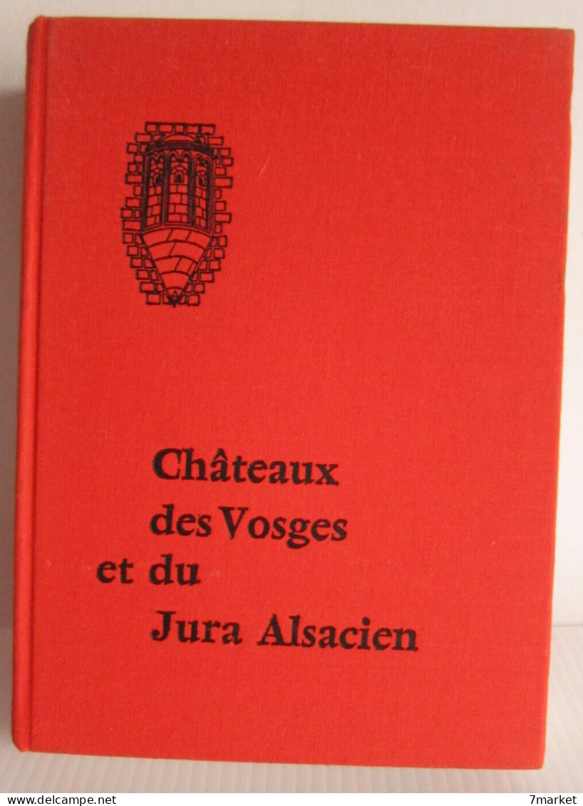 Guy Trendel, Henri Ulrich - Châteaux Des Vosges Et Du Jura Alsacien / éd. Dernières Nouvelles De Strasbourg - 1969 - Alsace