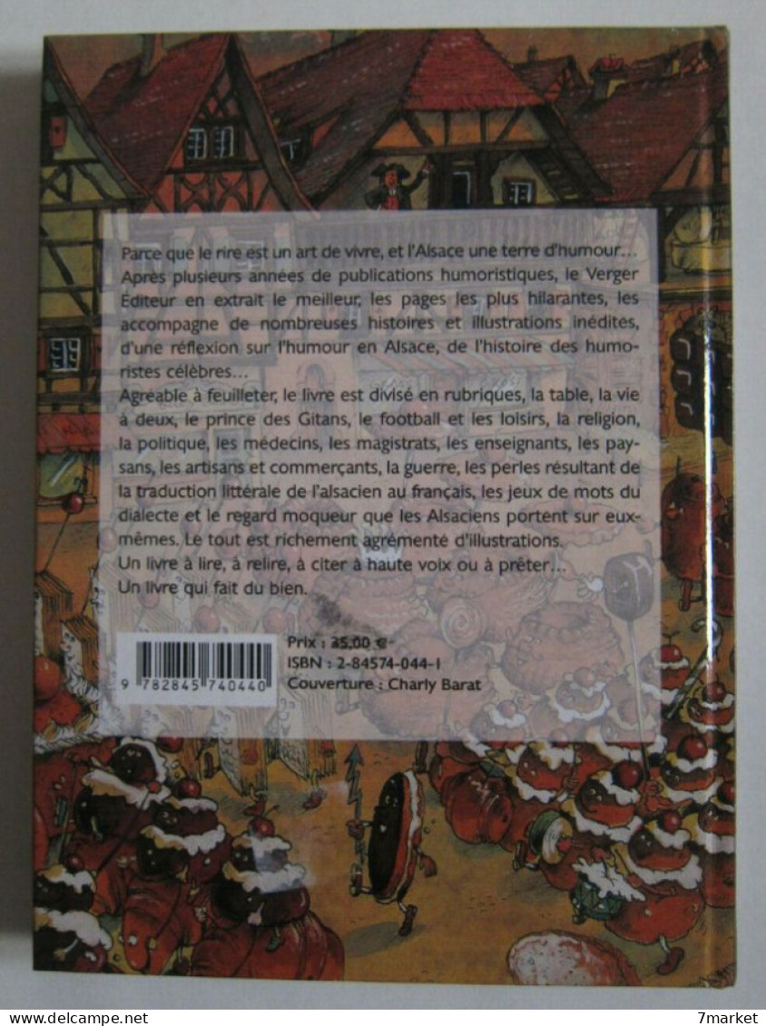 Raymond Matzen, Béatrice & Freddy Sarg - Le Savoir-Rire Alsacien / éd. Le Verger, Année 2004 - Alsace