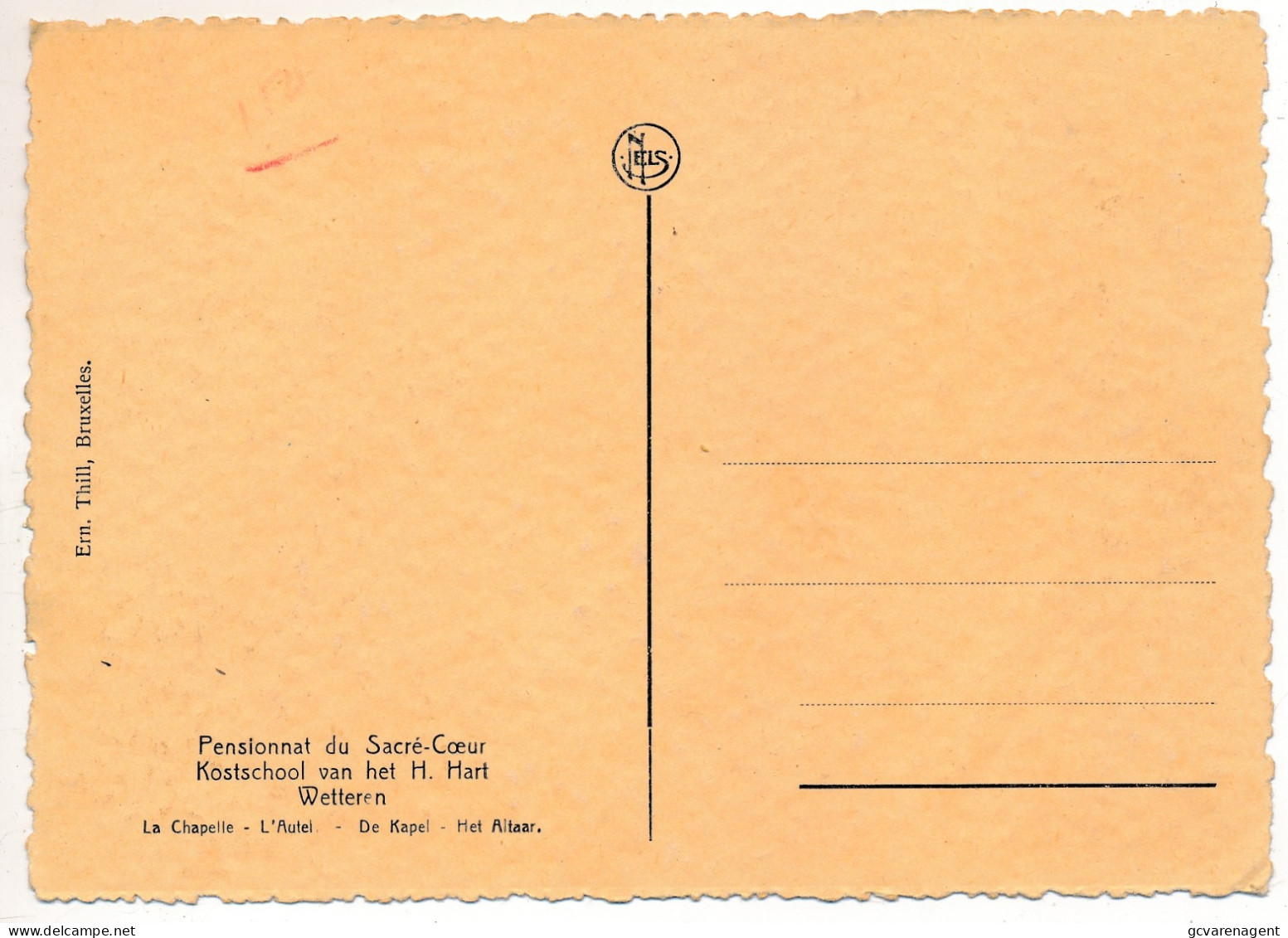 WETTEREN    PENSIONNAT DU SACRE COEUR  - KOSTSSCHOOL V/H  .HART   LA CHAPELLE - HET ALTAAR      ZIE SCANS - Wetteren