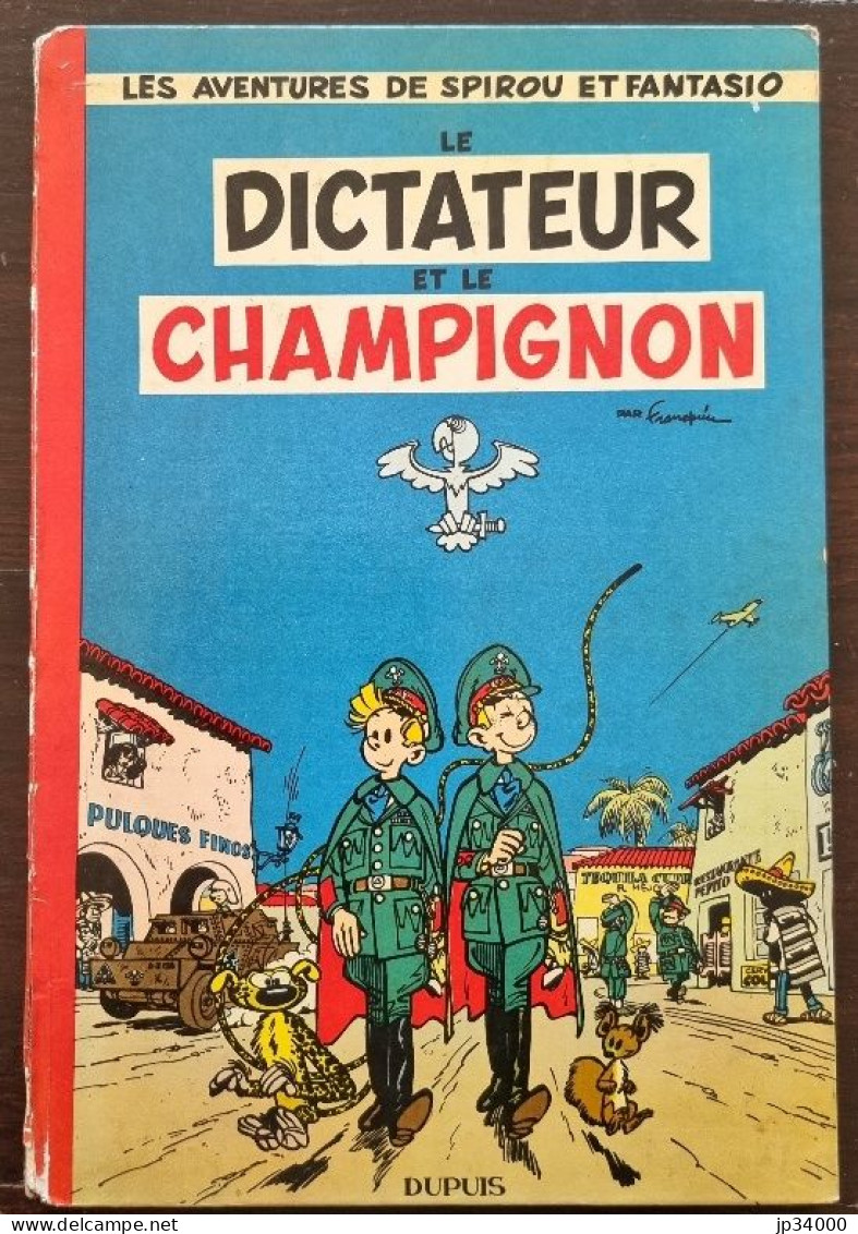 SPIROU Et FANTASIO: Le Dictateur Et Le Champignon (Dupuis EO Française 1956) (1) - Spirou Et Fantasio