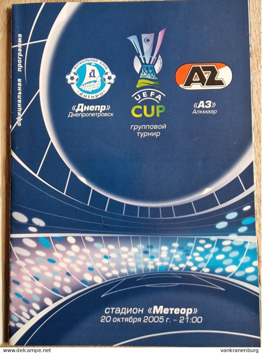 Programme Dnipro Dnipropetrovsk - AZ Alkmaar- 20.10.2005 - UEFA Cup - Football Soccer Fussball Calcio Programm - Boeken