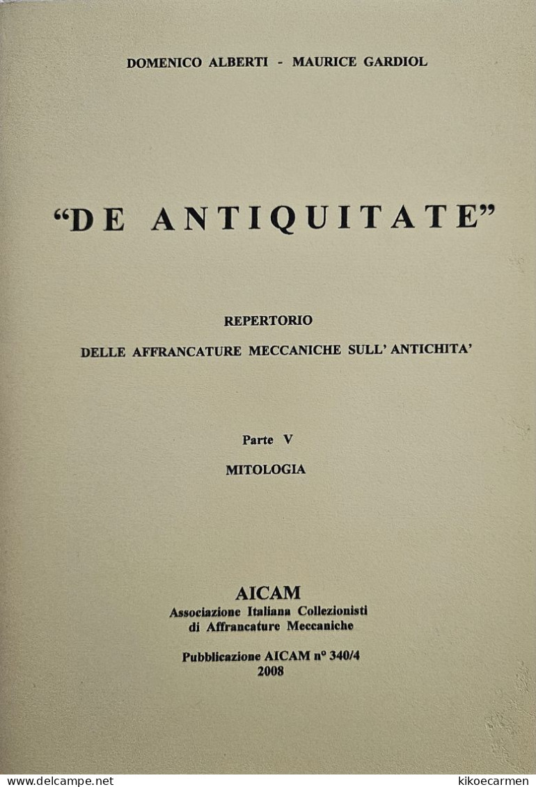 V.5 DE ANTIQUITATE MYTHOLOGY MYTH MYTHS Am METER Ema AFFRANCATURA MECCANICA 110 Pages On 55 B/w Photocopies - Mythology