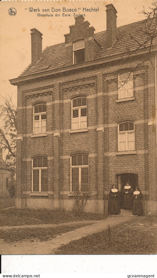 HECHTEL  WERK VAN DON BOSCO    WOONHUIS DER EERW.ZUSTERS       ZIE SCANS - Hechtel-Eksel