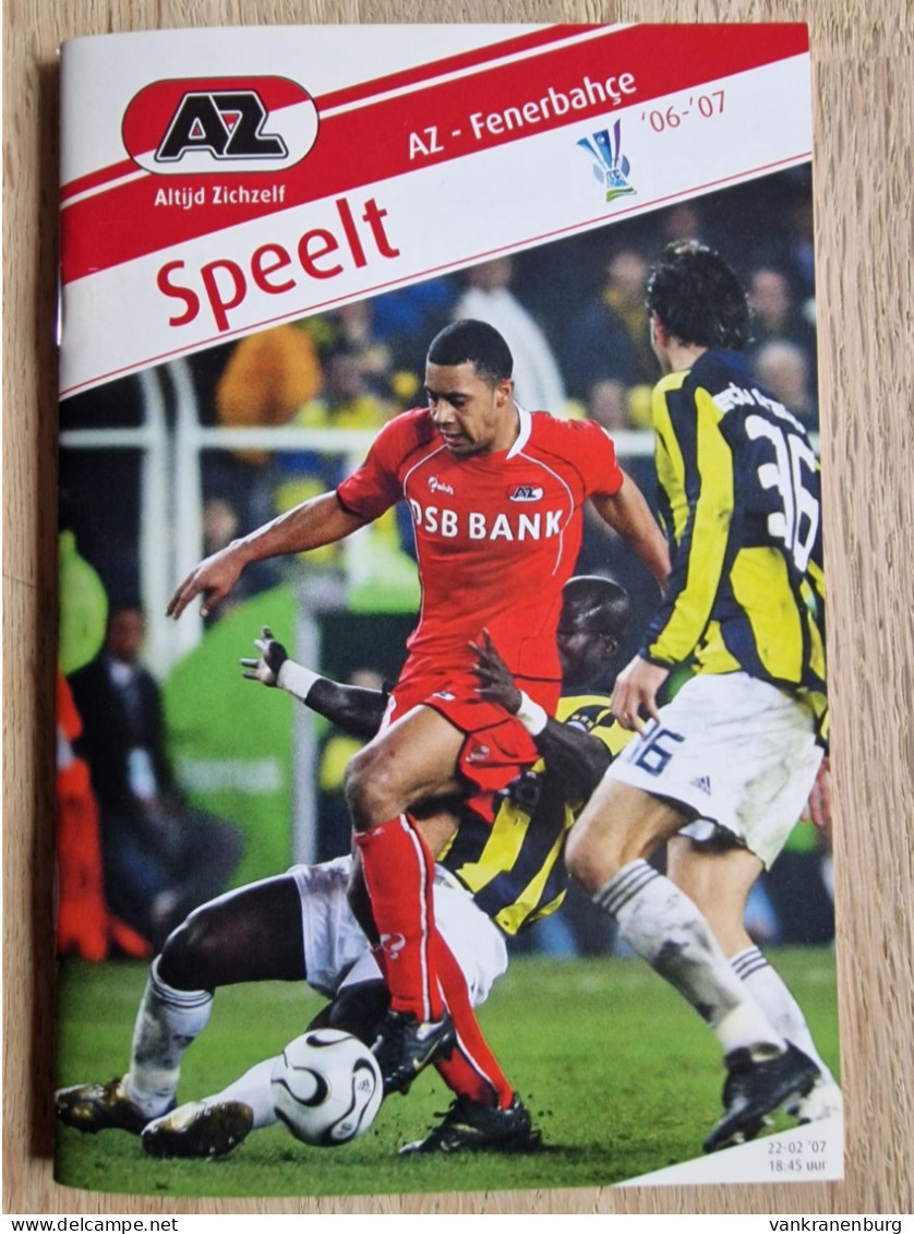 Programme AZ Alkmaar - Fenerbahce SK - 22.2.2007 - UEFA Cup - Football Soccer Fussball Calcio Programm - Libros