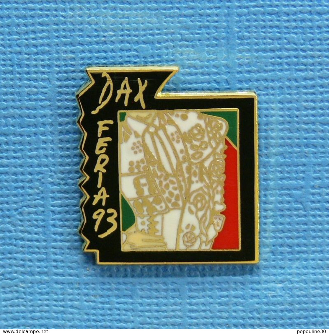 1 PIN'S //  ** DAX FÉRIA '93 ** - Stierkampf