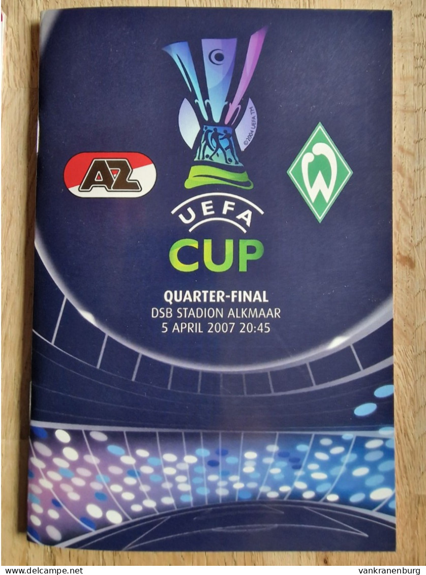 Programme AZ Alkmaar - Werder Bremen - 5.4.2007 - UEFA Cup - Football Soccer Fussball Calcio - Programm - Books