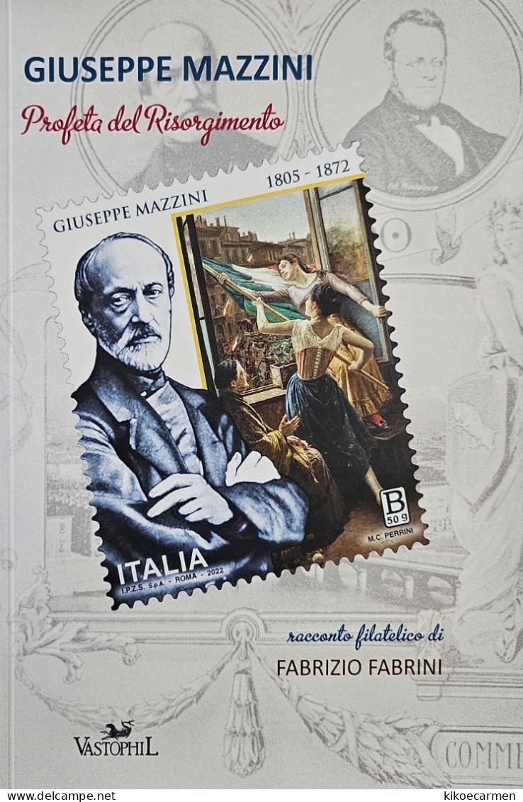 GIUSEPPE MAZZINI Storia RISORGIMENTO History Vastophil 2022 96 COLORED PAGES - Thématiques