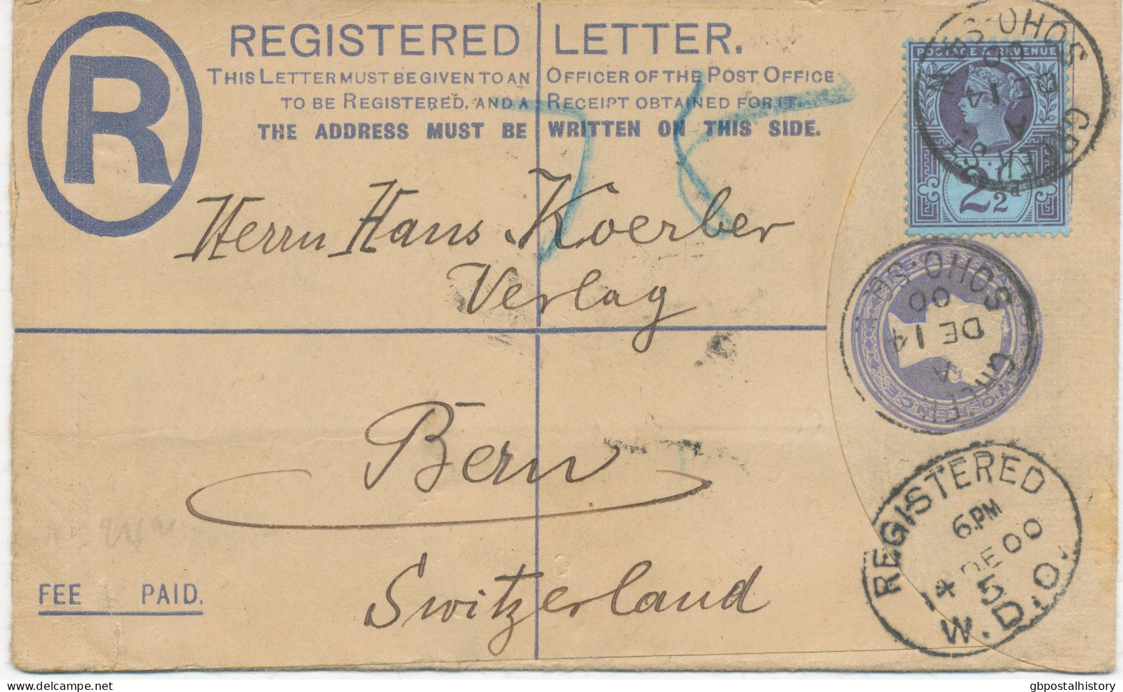 GB 1900 QV Mixed Postage On Uprated Postal Stationery Registered Env CDS 23mm CREEK-St. / SOHO-SO.W. (LONDON) To BERNE, - Covers & Documents