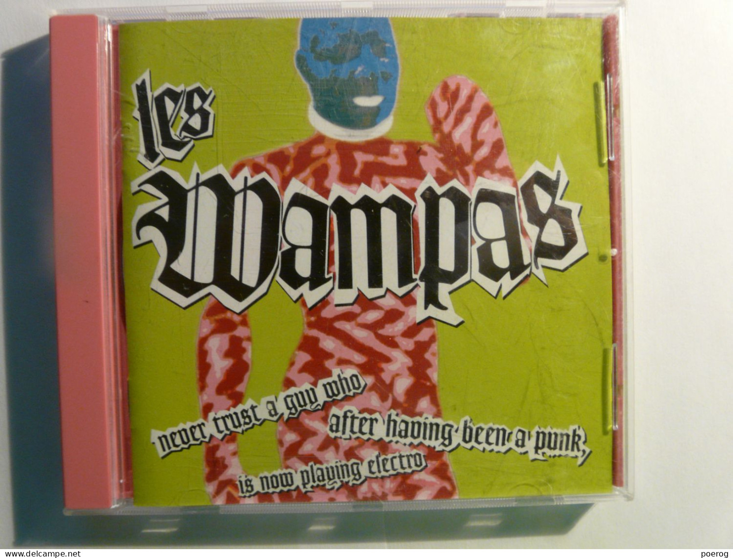 CD - LES WAMPAS - NEVER TRUST A GUY WHO AFTER HAVING BEEN A PUNK IS NOW PLAYING ELECTRO - 2003 - Punk