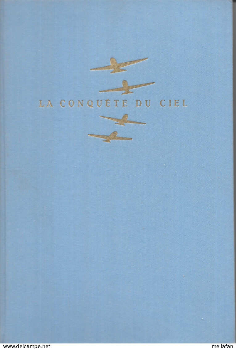 EJ43 - ALBUM ARTIS - LA CONQUETE DU CIEL - EDITION 1955 - Artis Historia