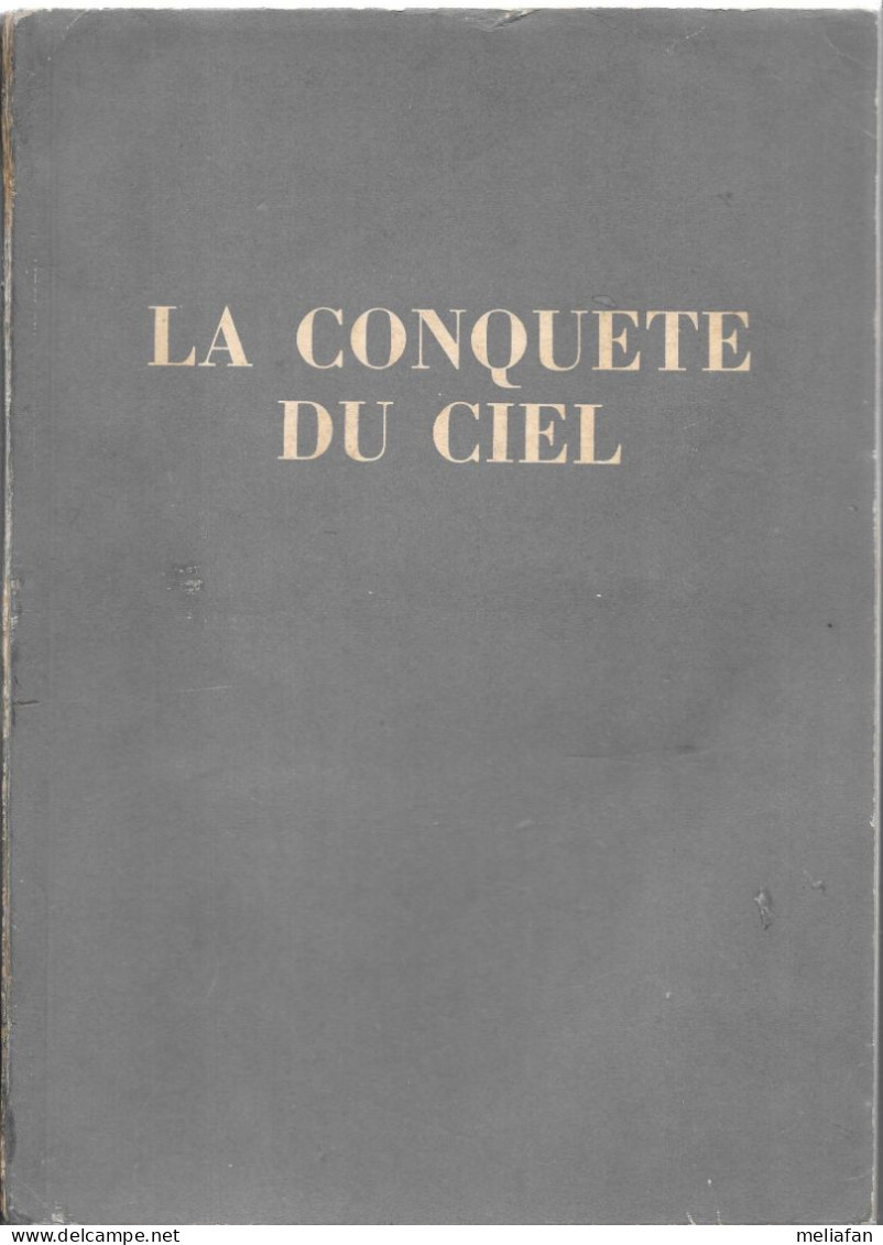 EJ45 - ALBUM ARTIS - LA CONQUETE DU CIEL - EDITION 1948 - COUVERTURE SOUPLE - Artis Historia