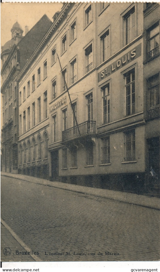 BRUXELLES  L'INSTITUT ST.LOUIS  RUE DU MARAIS       ZIE SCANS - Educazione, Scuole E Università