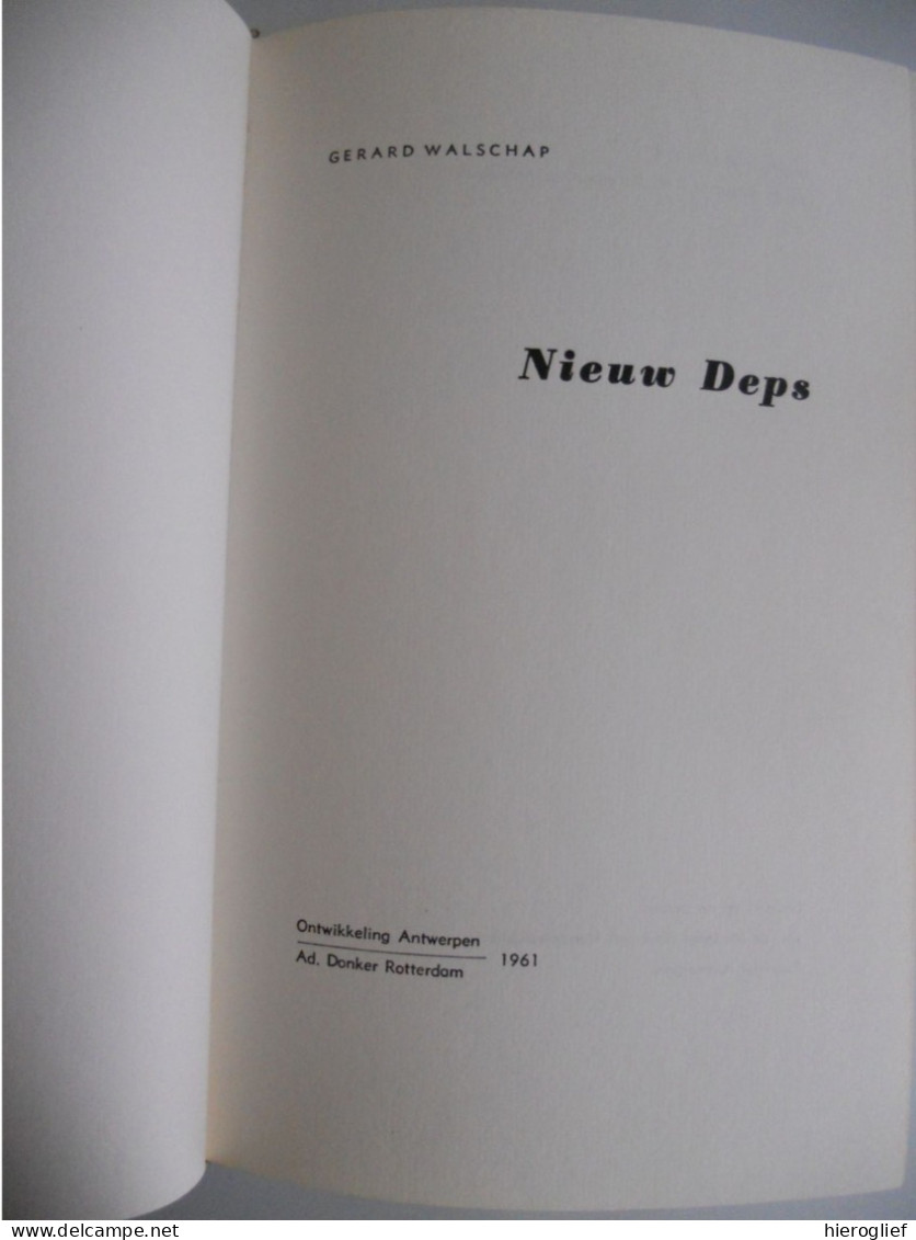 NIEUWE DEPS Door Gerard Baron Walschap 1ste Druk 1961° Londerzeel + Antwerpen Vlaams Schrijver - Littérature