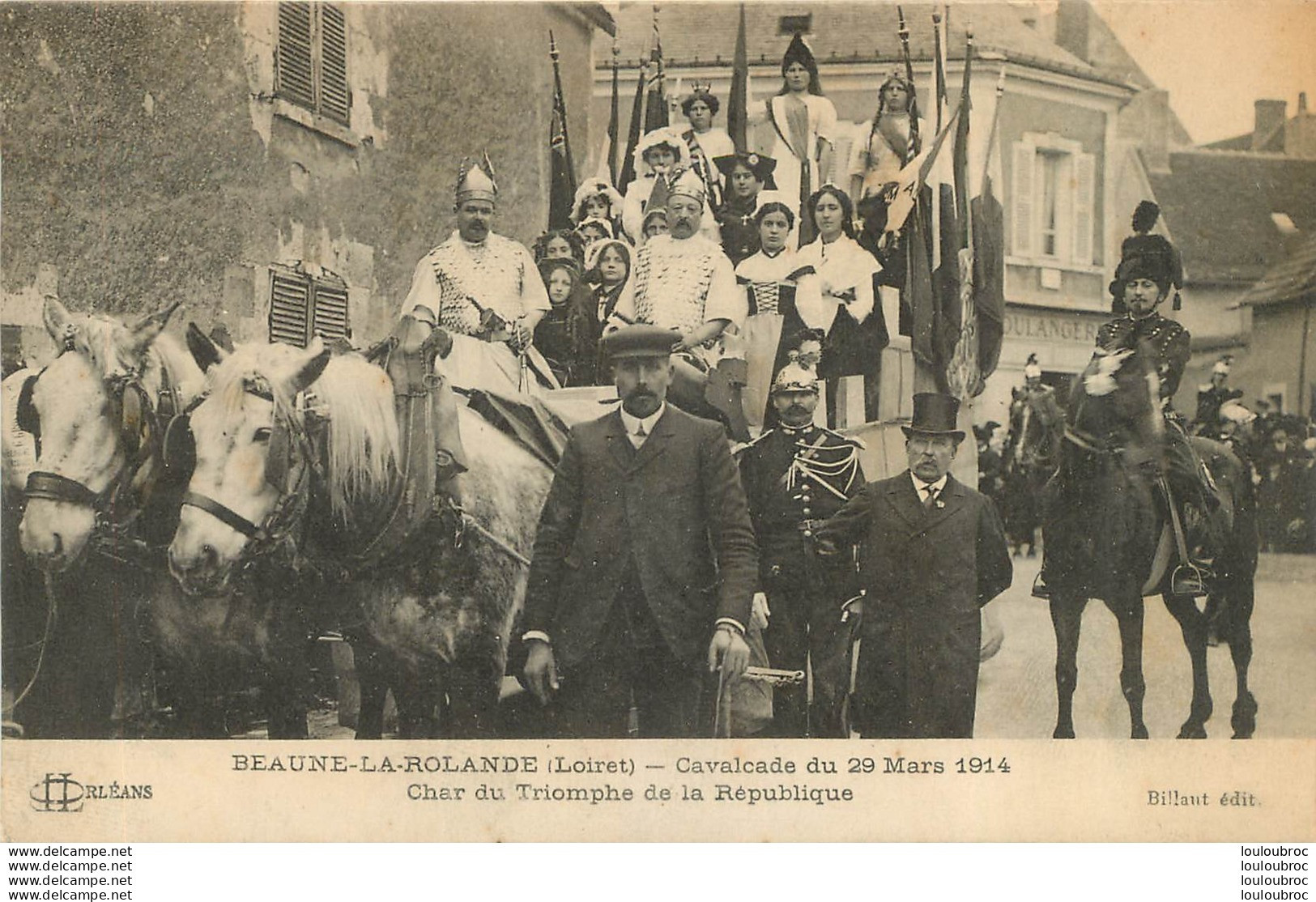 BEAUNE LA ROLANDE CAVALCADE DU 29 MARS  1914 CHAR  DU TRIOMPHE DE LA REPUBLIQUE - Beaune-la-Rolande