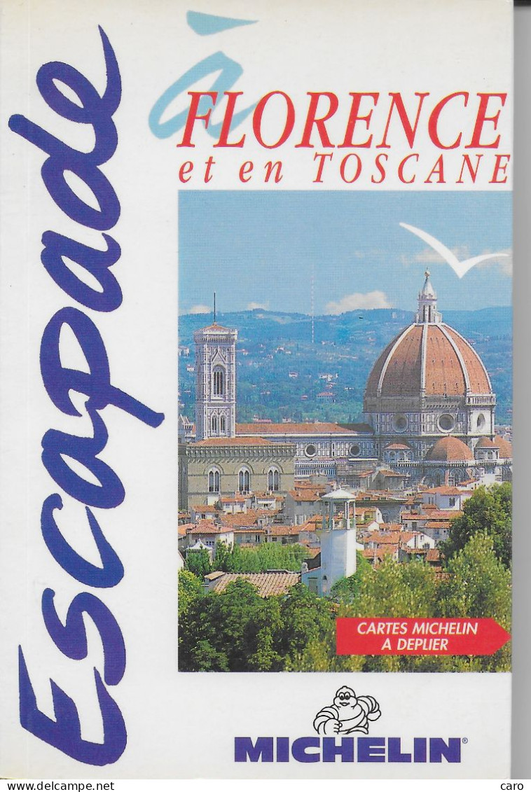 Escapade à Florence Et En Toscane (1997) - Michelin (guide)