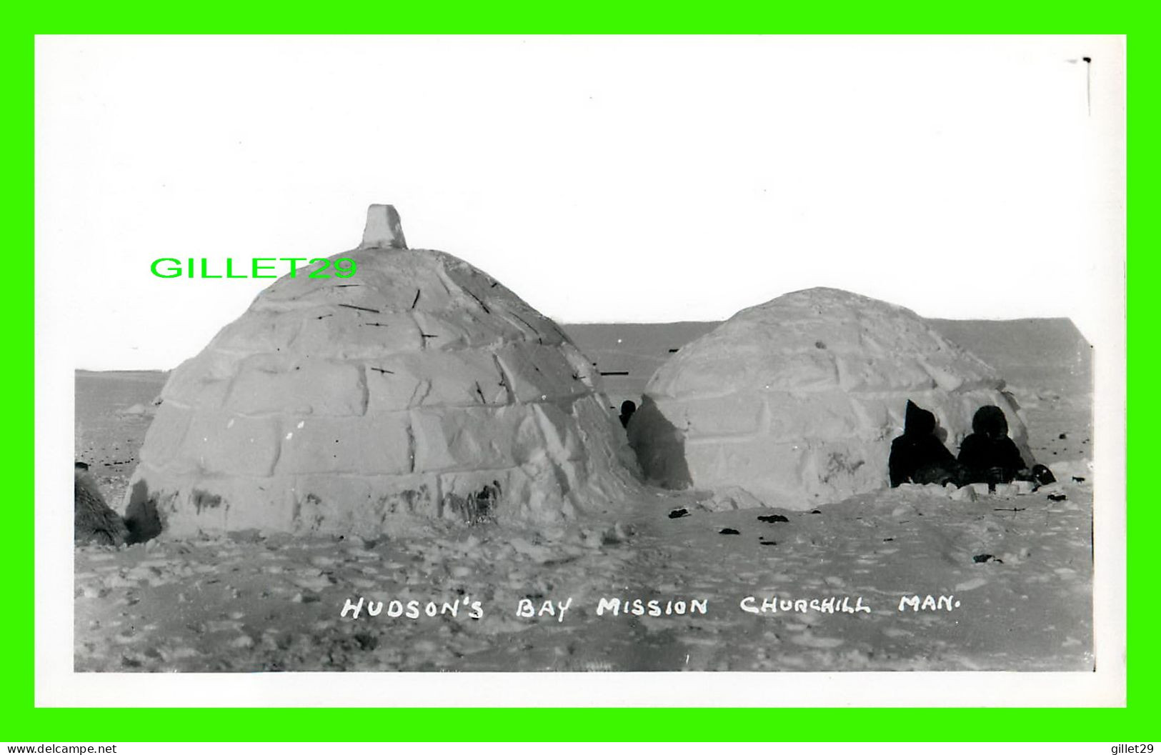 CHURCHILL, MANITOBA - HUDSON'S BAY MISSION - IGLOO - CARTE PHOTO - - Churchill