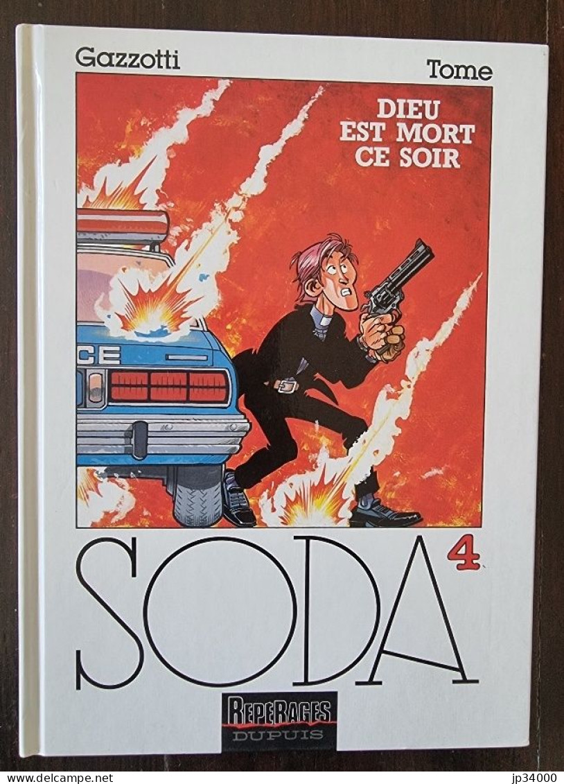 SODA Tome 4 : Dieu Est Mort Ce Soir - EO 1993 - Gazzotti Et Tome - Dupuis - Soda