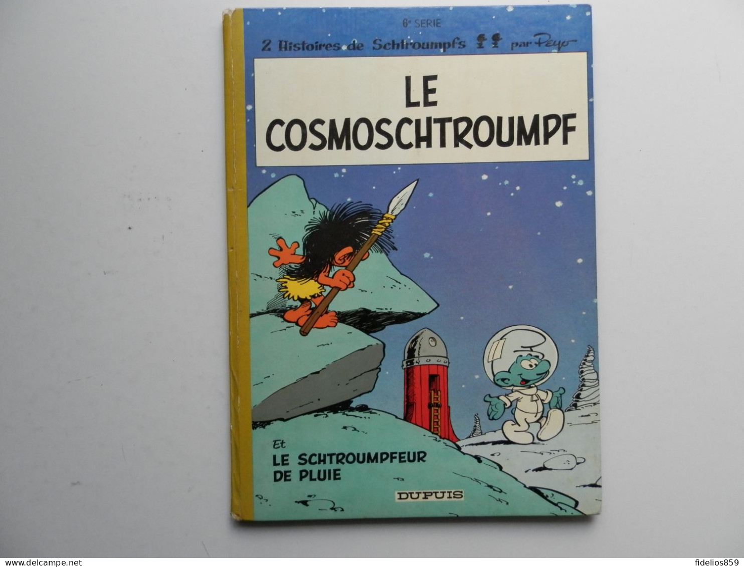 SCHTROUMPF PAR PEYO : TOME 6 EN EDITION DOS ROND DE 1972 - Schtroumpfs, Les - Los Pitufos