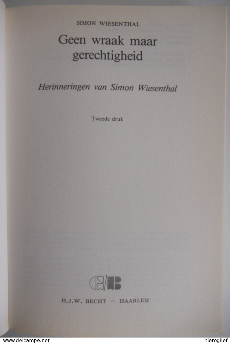 Geen Wraak Maar Gerechtigheid - Herinneringen Van Simon Wiesenthal Nazi-Duitsland Racisme Concentratiekampen Hitler - Oorlog 1939-45