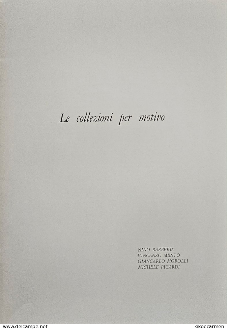 LE COLLEZIONI PER MOTIVO Barberis Morolli Picardi Mento 30 PAGES B/w Photocopies Il Fontanone Cesena 1978 - Tematica