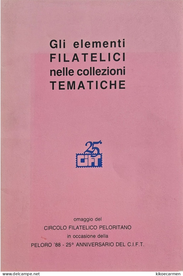 GLI ELEMENTI FILATELICI NELLE COLLEZIONI TEMATICHE Picardi 62b/w Photocopies Articolo Dal Numero Unico Di Peloro 88 Cift - Thématiques