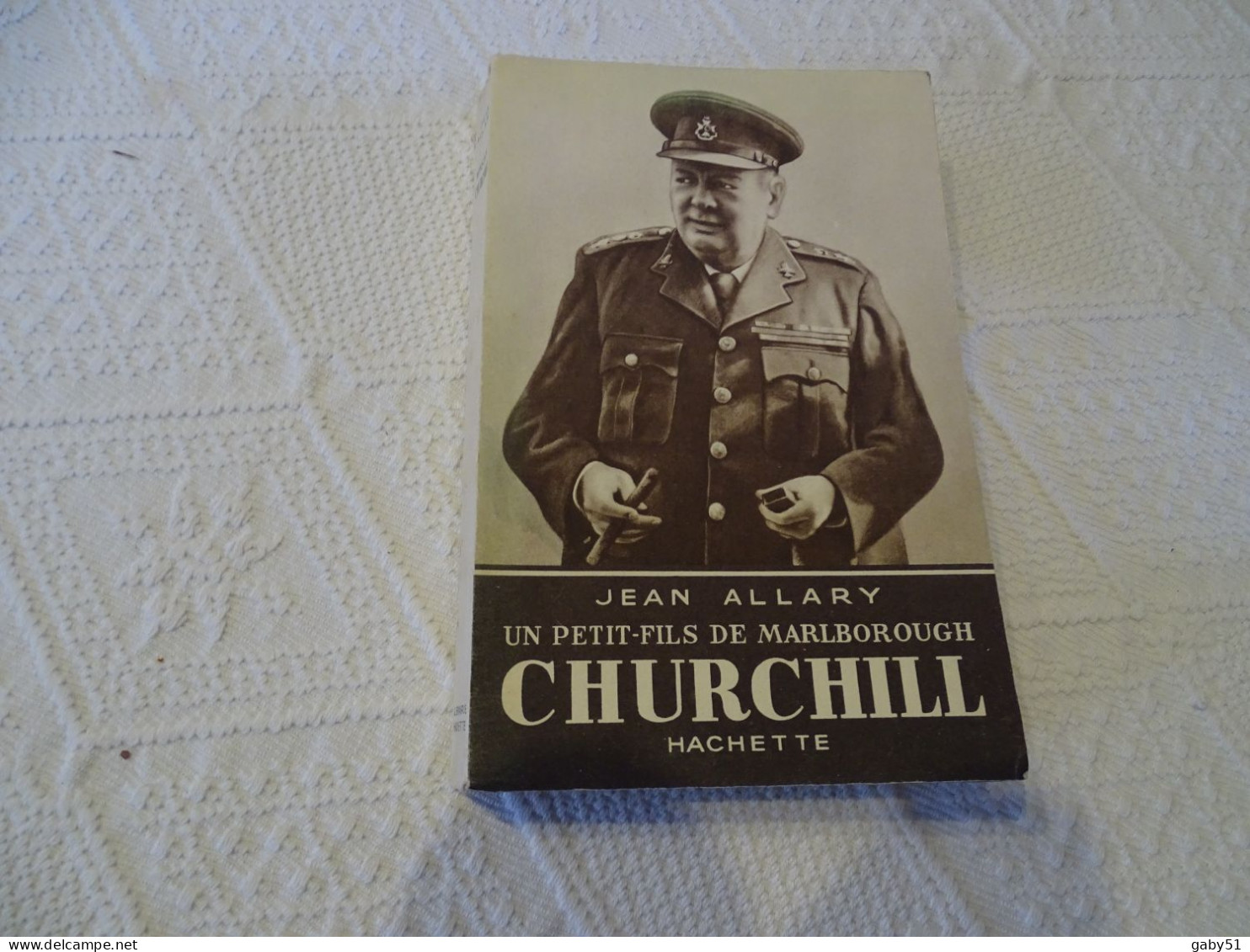 CHURCHILL, Jean Allary, Hachette, 1945  ; L 20 - 1901-1940