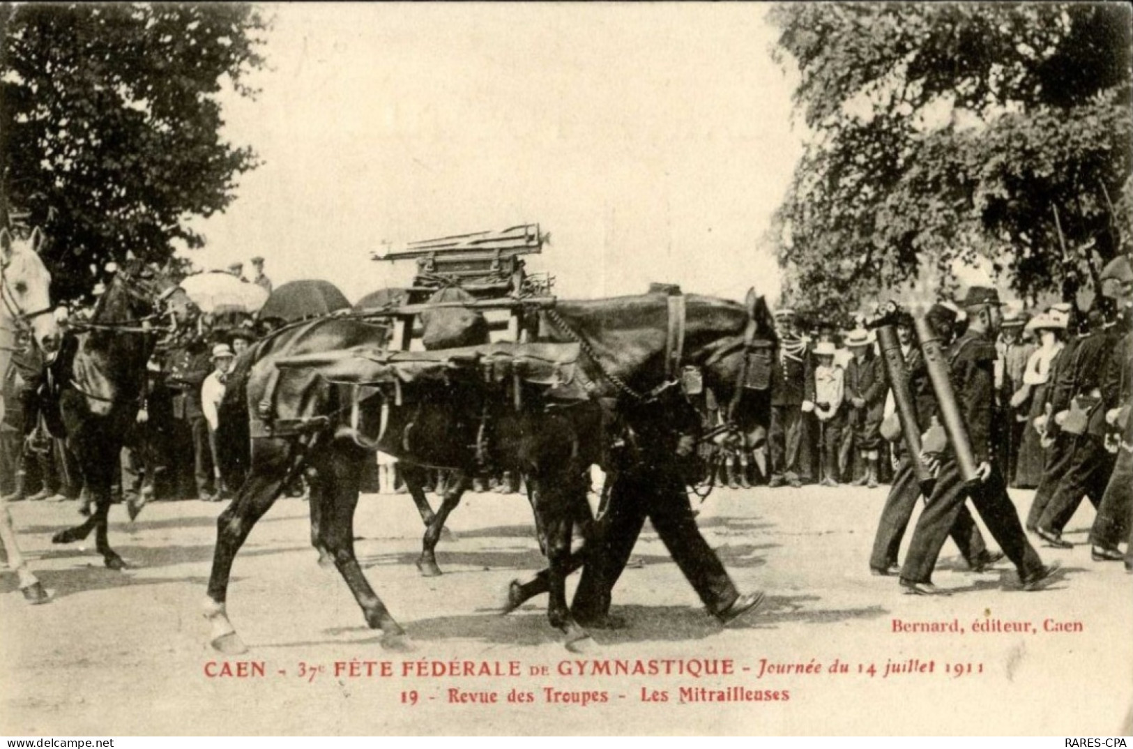 14 CAEN - FETE FEDERALE DE GYMNASTIQUE - JOURNEE U 14 JUILLET 1913 - REVUE DES TROUPES - LES MITRAILLEUSES - Caen