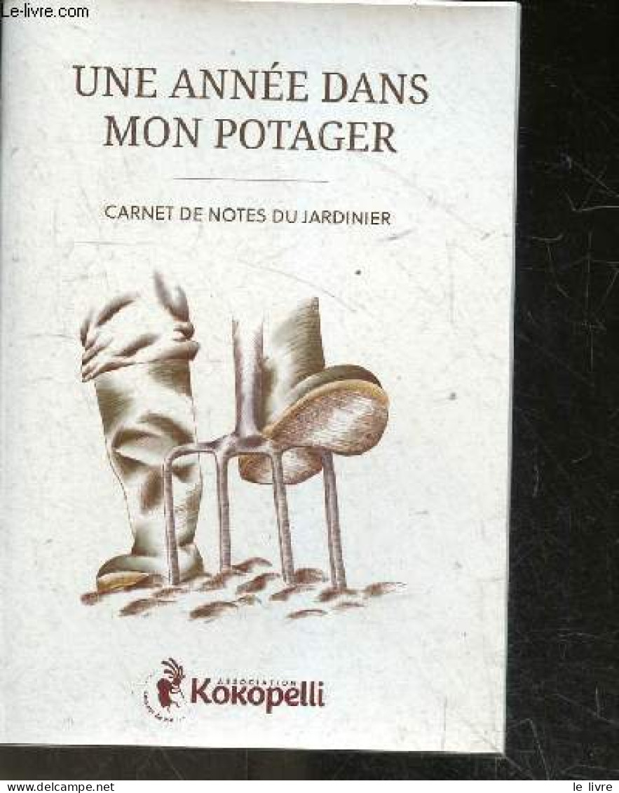 Une Annee Dans Mon Potager - Carnet De Notes Du Jardinier + Calendrier Des Semis - COLLECTIF - 0 - Agenda & Kalender