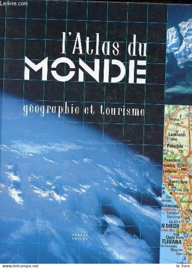L'Atlas Du Monde - Géographie Et Tourisme. - Collectif - 2003 - Mappe/Atlanti