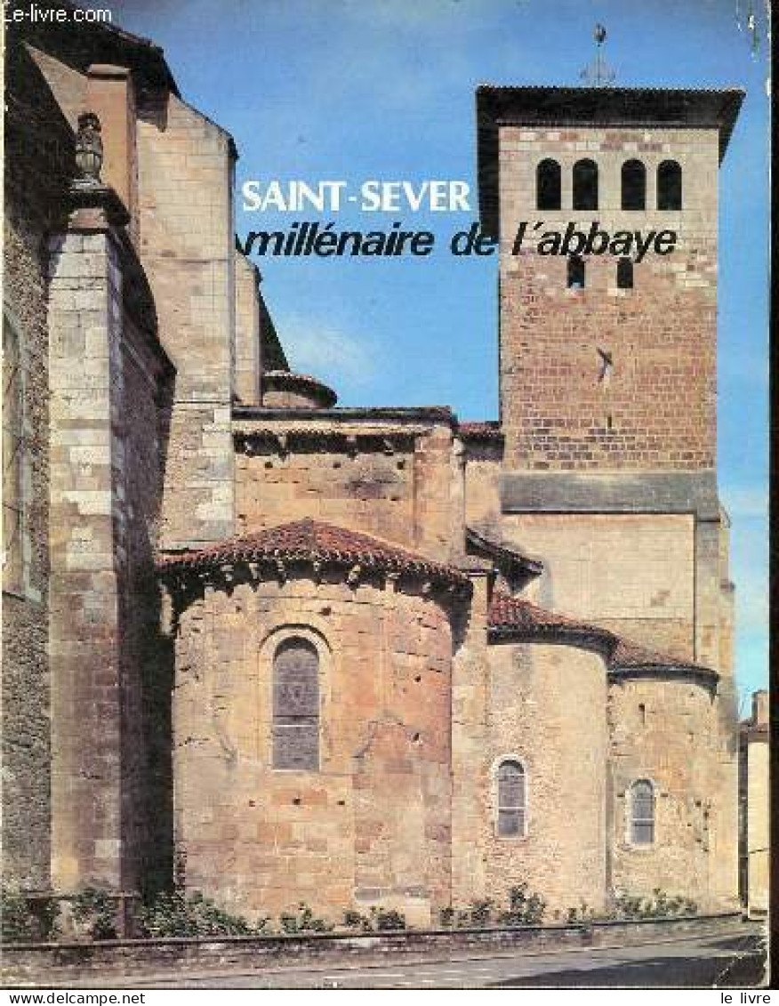 Saint-Sever Millénaire De L'abbaye - Colloque International 25,26 Et 27 Mai 1985. - Cabanot Jean - 1986 - Aquitaine
