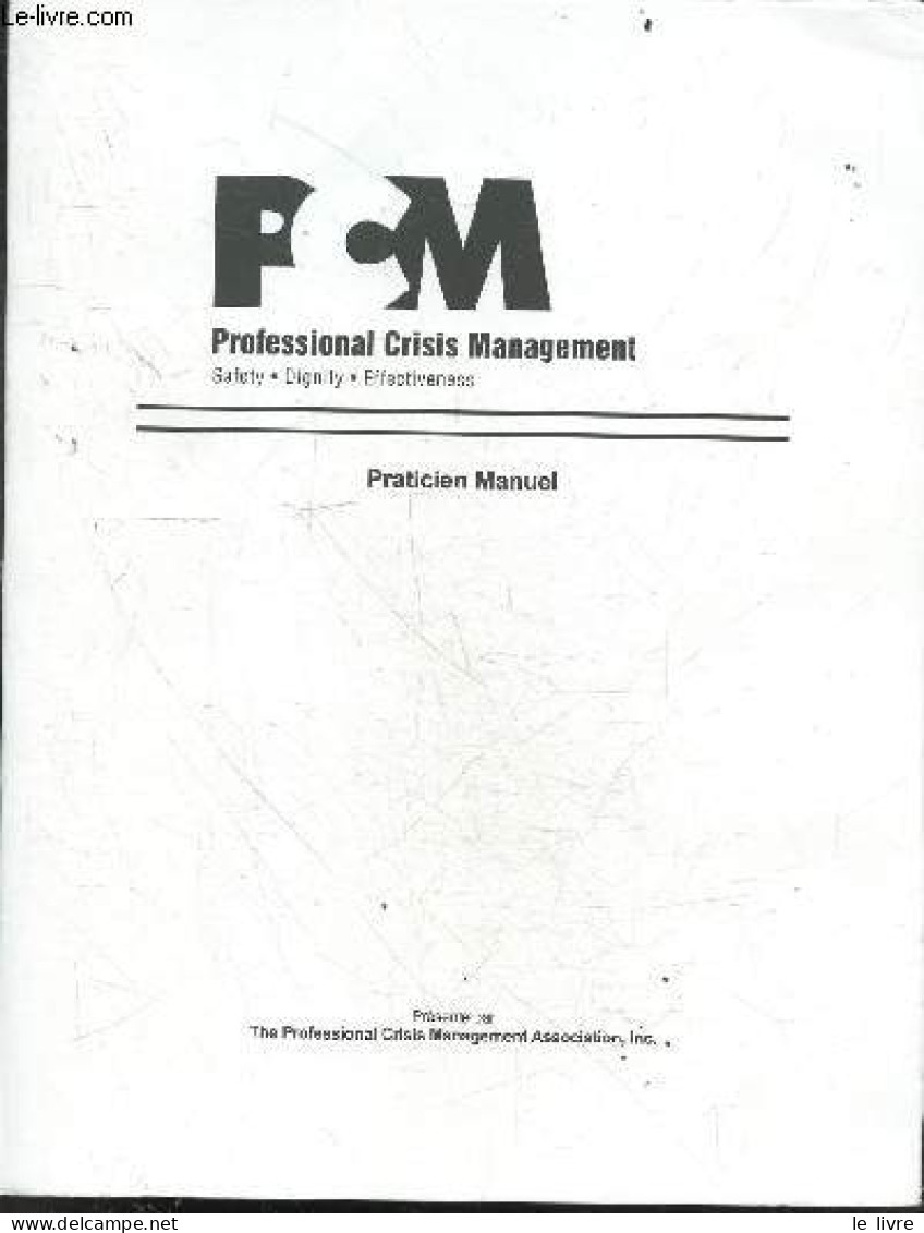 PCM Professional Crisis Management - Praticien Manuel - Safety, Dignity, Effectiveness- Introduction Au Continuum De Cri - Contabilità/Gestione