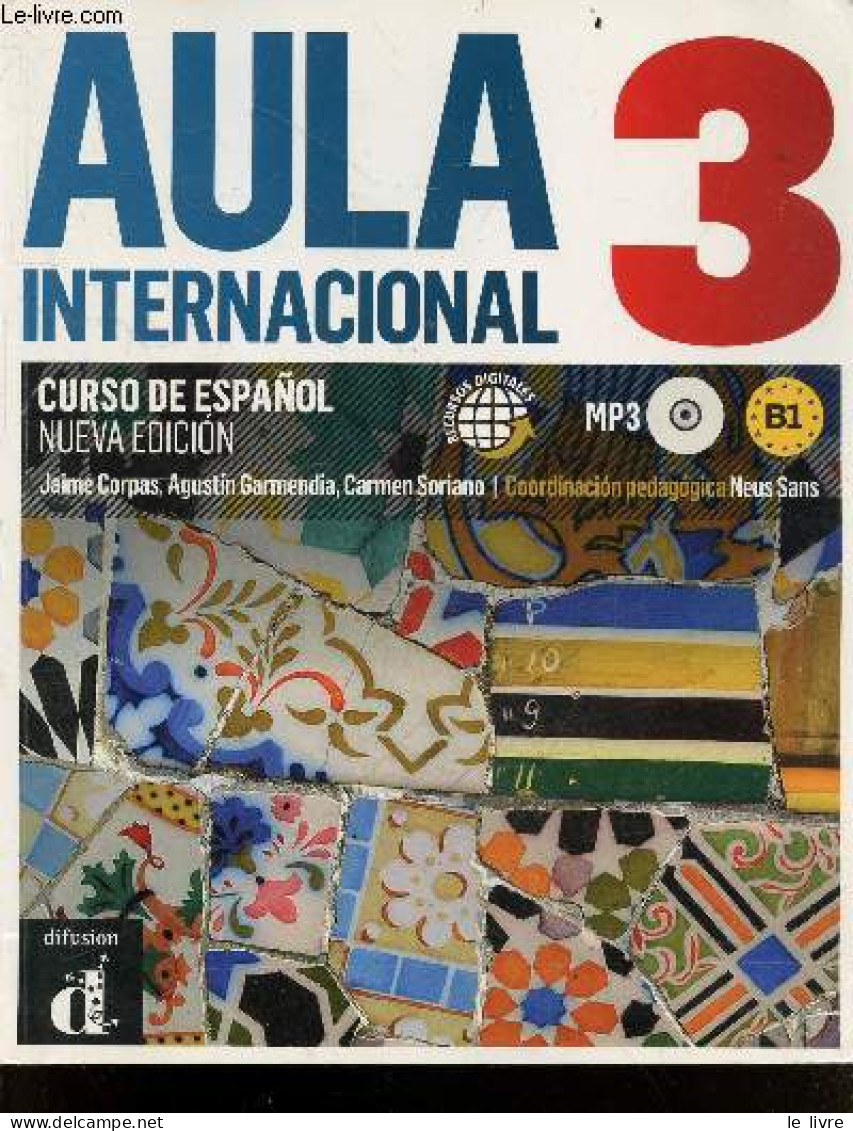 Anula Internacional 3 - Curso De Espanol Nueva Edicion - B1 + 1 CD Audio - JAIME CORPAS- AGUSTIN GARMENDIA- CARMEN SORIA - Cultura