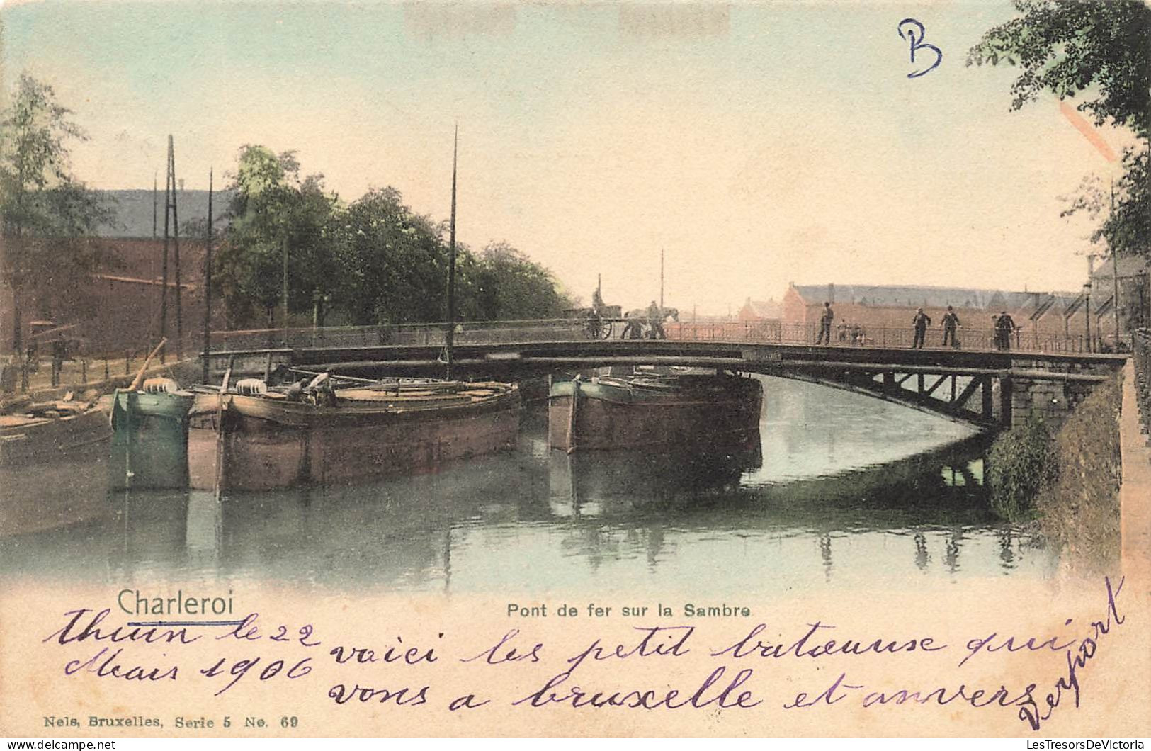 BELGIQUE - Charleroi - Pont De Fer Sur La Sambre - Colorisé - Dos Non Divisé - Carte Postale Ancienne - Charleroi